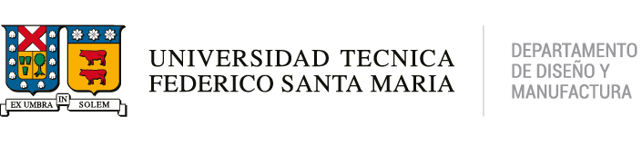  · Departamento de Diseño y Manufactura · Universidad Técnica Federico Santa María